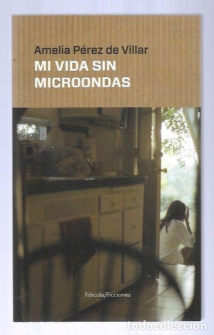 Libros: MI VIDA SIN MICROONDAS - PEREZ DE VILLAR, AMELIA - Foto 7