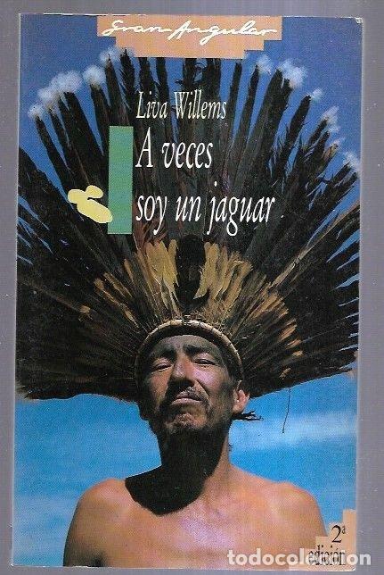 Libros: A VECES SOY UN JAGUAR - WILLEMS, LIVA - Foto 6