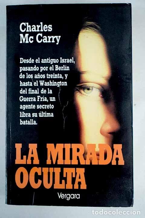Libros: La mirada oculta.- Mc Carry, Charles - Foto 1