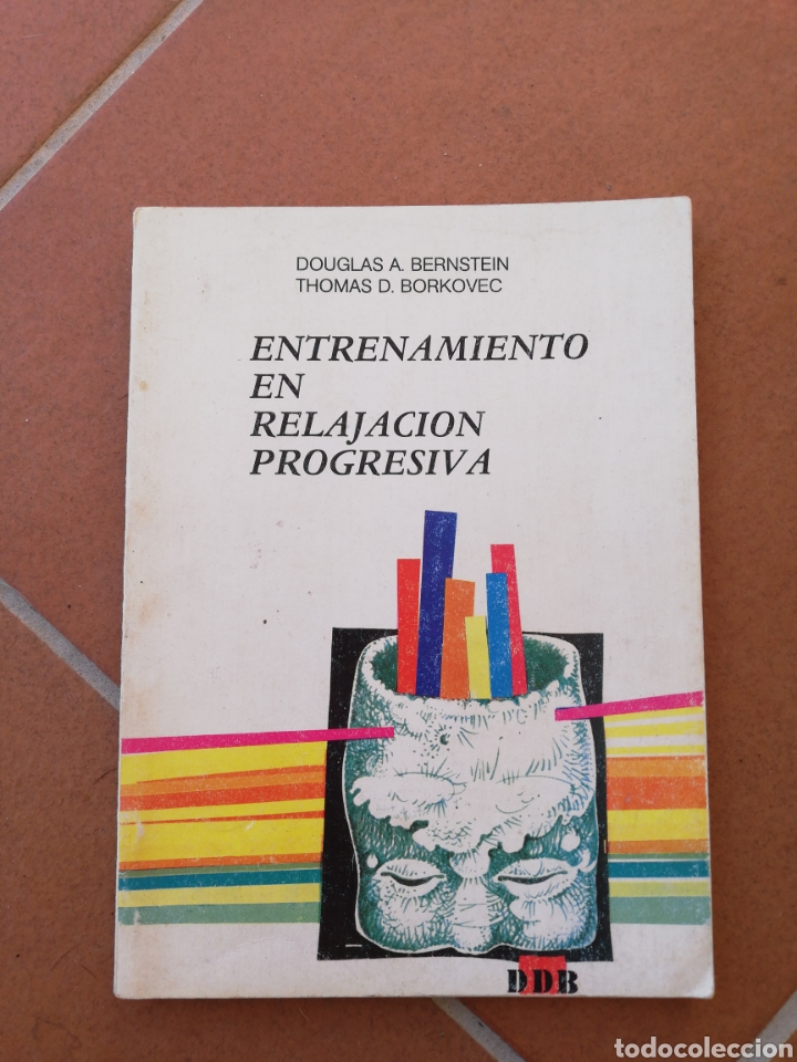 Libros: Entrenamiento en relajaci&oacute;n progresiva Douglas A. Bernstein DDB - Foto 1