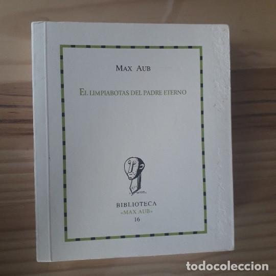 Libros: EL LIMPIABOTAS DEL PADRE ETERNO - MAX AUB - Foto 1