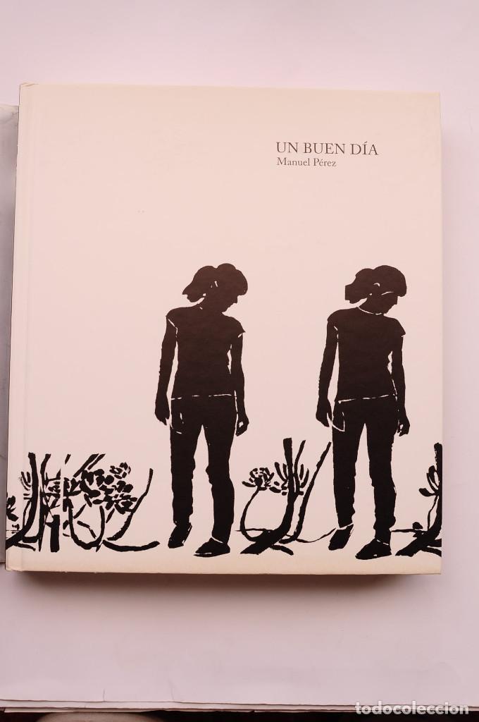 Libros: Un buen d&iacute;a - P&Eacute;REZ, Manuel - Foto 3