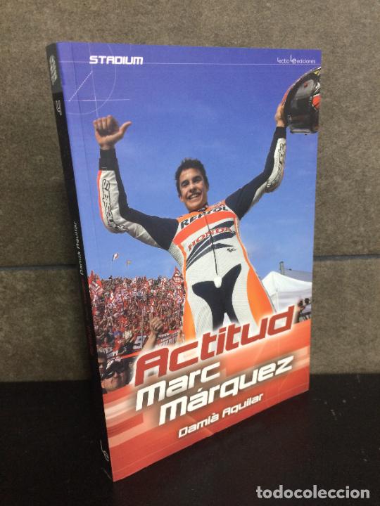 Libros: Actitud. Marc M&aacute;rquez: 4 (Stadium). Dami&agrave; Aguilar. - Foto 1