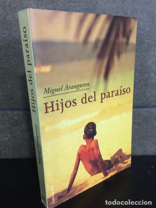 Libros: Hijos del para&iacute;so. Miguel Aranguren. - Foto 1