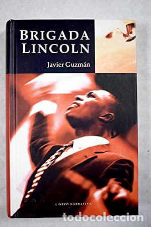 Libros: BRIGADA LINCOLN - Guzm&aacute;n,Javier - Foto 1