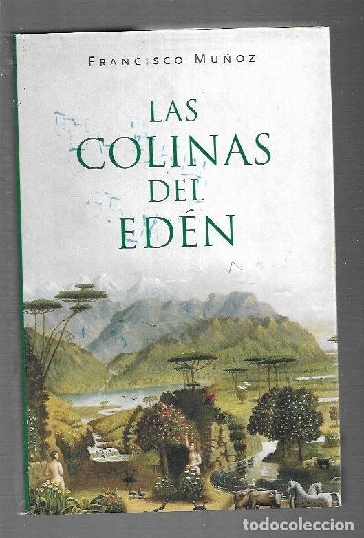 Libros: COLINAS DEL EDEN - LAS - MU&Ntilde;OZ, FRANCISCO - Foto 7