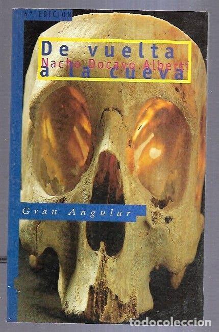 Libros: DE VUELTA A LA CUEVA - DOCAVO ALBERTI, NACHO - Foto 2