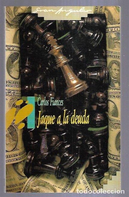 Libros: JAQUE A LA DEUDA - FIANCES, CARLOS - Foto 2