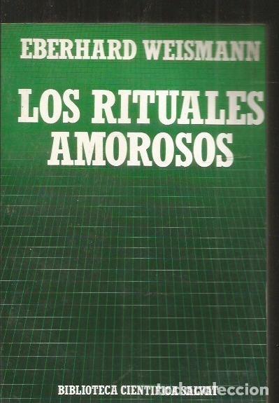 Libros: RITUALES AMOROSOS - LOS - WEISMANN, EBERHARD - Foto 2