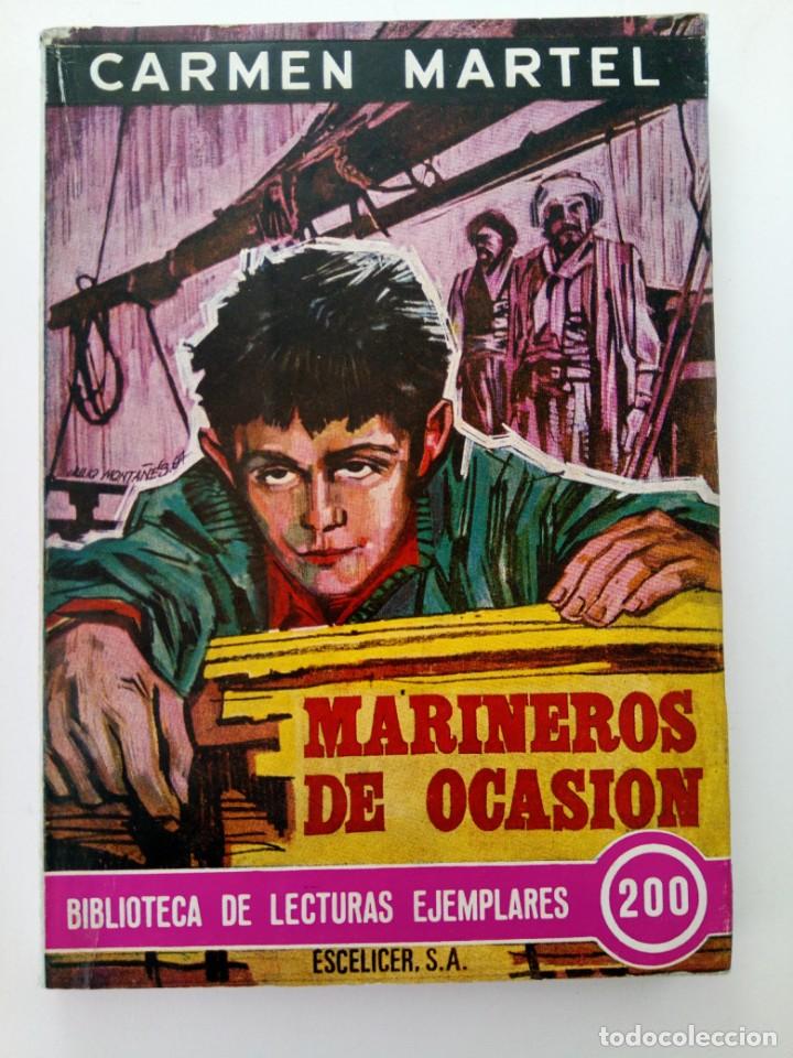 Libros: MARINEROS DE OCASI&Oacute;N - CARMEN MARTEL - ESCELICER - Foto 1