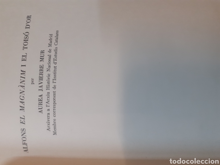 Libros: ALFONS EL MAGNANIM I EL TOIS&Oacute; D&acute;OR - JAVIERRE MUR, Aurea - Foto 3
