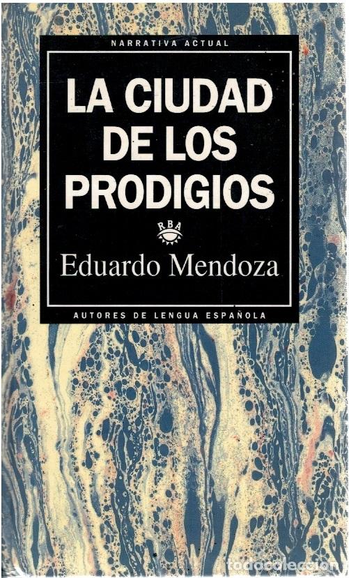 Libros: La ciudad de los prodigios. - Eduardo Mendoza. TDK603 - Foto 1