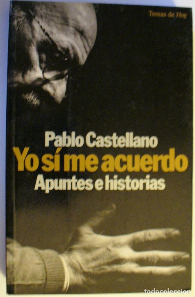 Libros: Yo s&iacute; me acuerdo: apuntes e historias - Foto 1