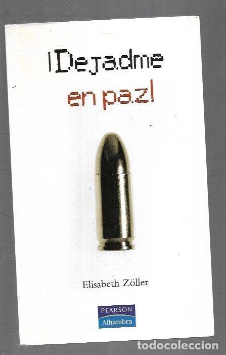 Libros: &iexcl;DEJADME EN PAZ! - ZOLLER, ELISABETH - Foto 3
