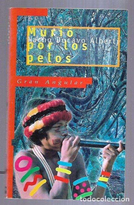 Libros: MURIO POR LOS PELOS - DOCAVO ALBERTI, NACHO - Foto 1