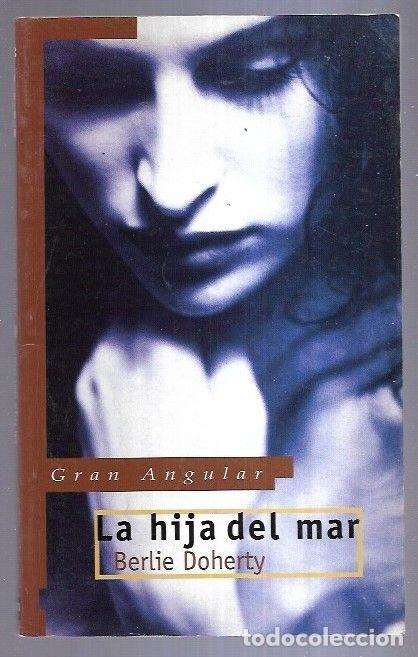 Libros: HIJA DEL MAR - LA - DOHERTY, BERLIE - Foto 1