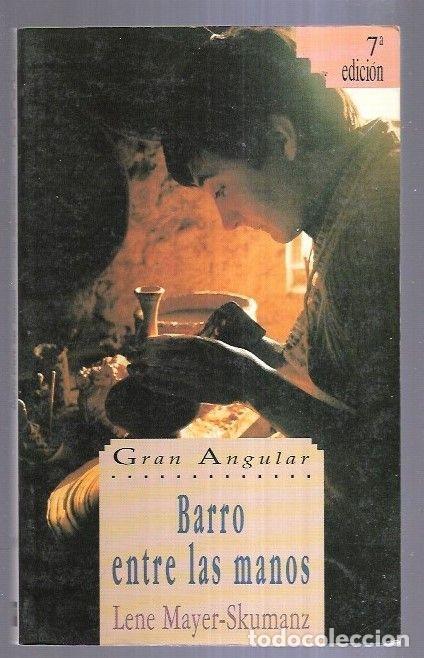 Libros: BARRO ENTRE LAS MANOS - MAYER-SKUMANZ, LENE - Foto 1
