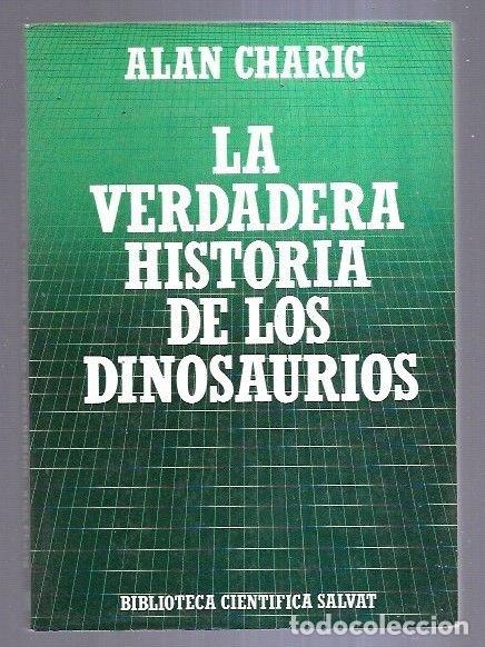Libros: VERDADERA HISTORIA DE LOS DINOSAURIOS - LA - CHARIG, ALAN - Foto 3
