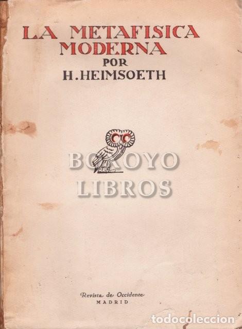 Libros: HEIMSOETH, H. La metaf&iacute;sica moderna - Foto 1