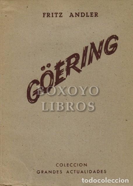 Libros: ANDLER, Fritz. G&ouml;ering. El mayor proceso de la historia - Foto 1