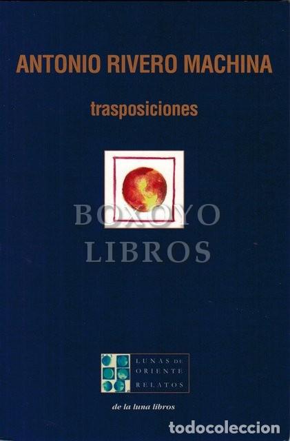 Libros: RIVERO MACHINA, Antonio. Trasposiciones - Foto 1