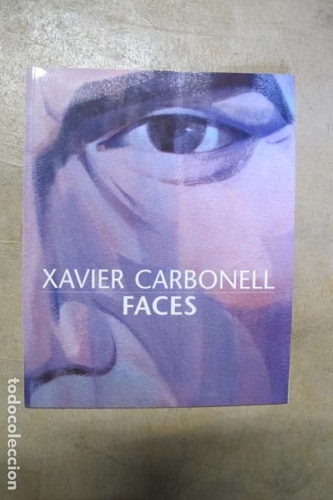 Libros: XAVIER CARBONELL FACES. INGLES CATALOGO - Foto 1