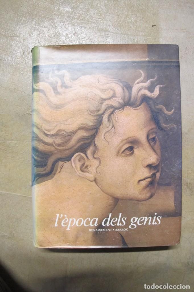 Libros: L'EPOCA DEL GENIS. RENAIXEMENT . BARROC. SUPERTOMAZO
