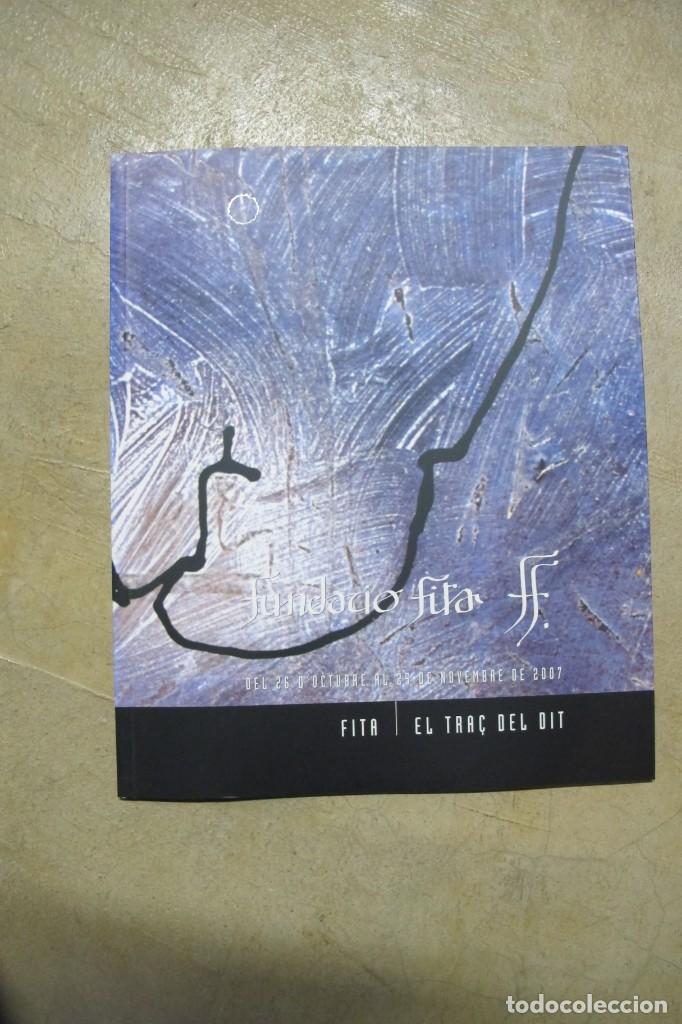 Libros: EL TRA&Ccedil; DEL DIT. FUNDACIO FITA DEL 26 D'OCTUBRE AL 25 DE NOVEMBRE DE 2007