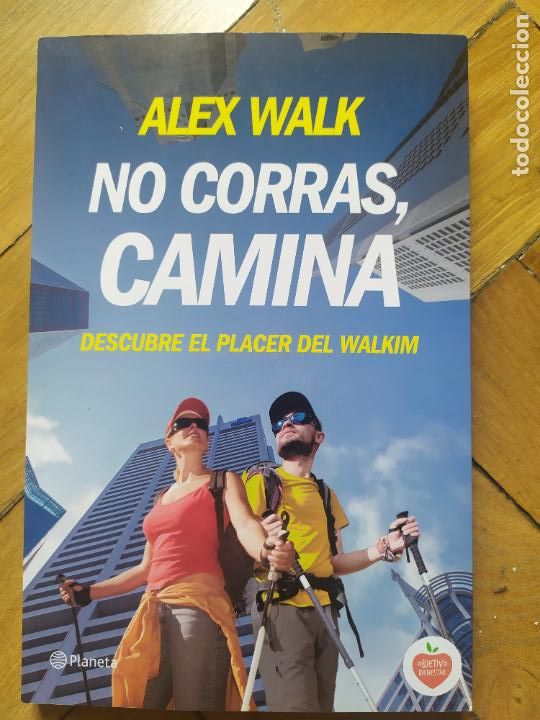 Libros: NO CORRAS, CAMINA. ALEX WALK. deporte - Foto 1