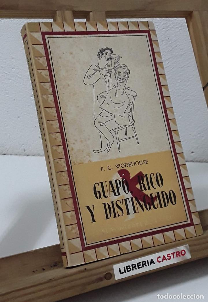 Libros: Guapo, rico y distinguido - P. G. Wodehouse - Foto 1