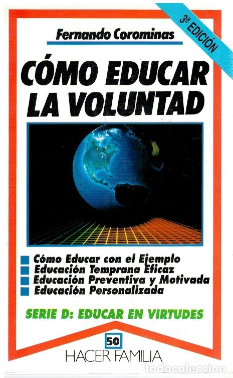 Libros: C&oacute;mo educar la voluntad - Fernando Corominas - Foto 1