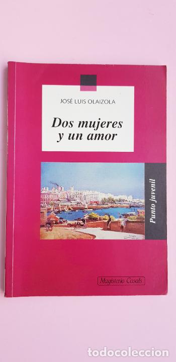 books: LIBRO-DOS MUJERES Y UN AMOR-BUEN ESTADO-COLECCIONISTAS