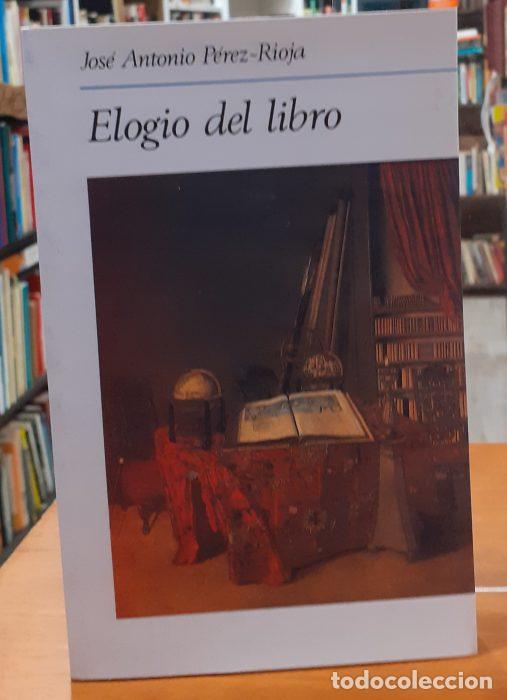 Libros: Elogio del libro - P&Eacute;REZ RIOJA, JOS&Eacute; ANTONIO - Foto 1