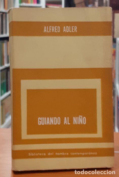 Libros: Guiando al ni&ntilde;o - ADLER, ALFRED - Foto 1
