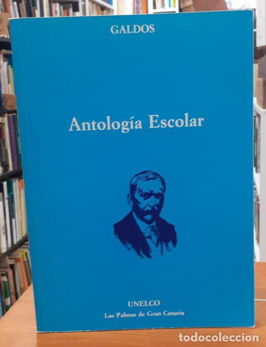 Libros: Antolog&iacute;a Escolar - P&Eacute;REZ GALD&Oacute;S, BENITO - Foto 1