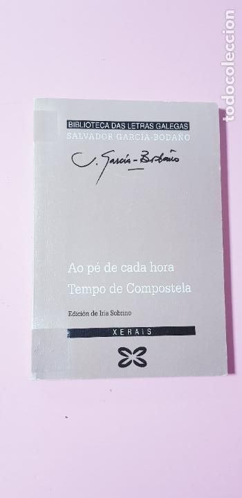 B&uuml;cher: LIBRO-AO P&Eacute; DE CADA HORA-TEMPO DE COMPOSTELA-SALVADOR GARC&Iacute;A BODA&Ntilde;O-2002-EDICI&Oacute;N IRIS SOBRINO-XERAIS