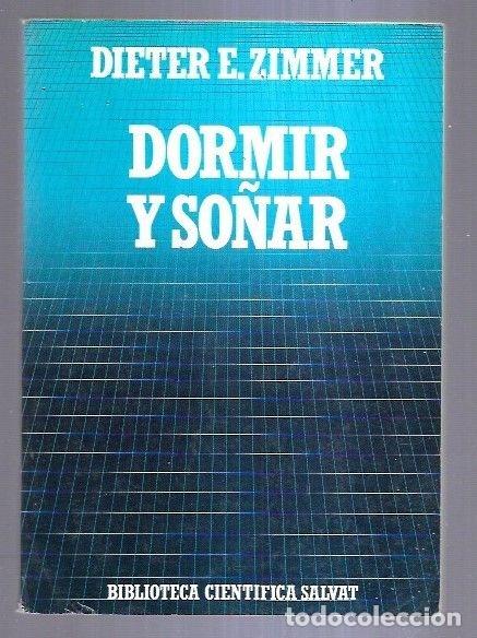 Libros: DORMIR Y SO&Ntilde;AR - ZIMMER, DIETER E. - Foto 1