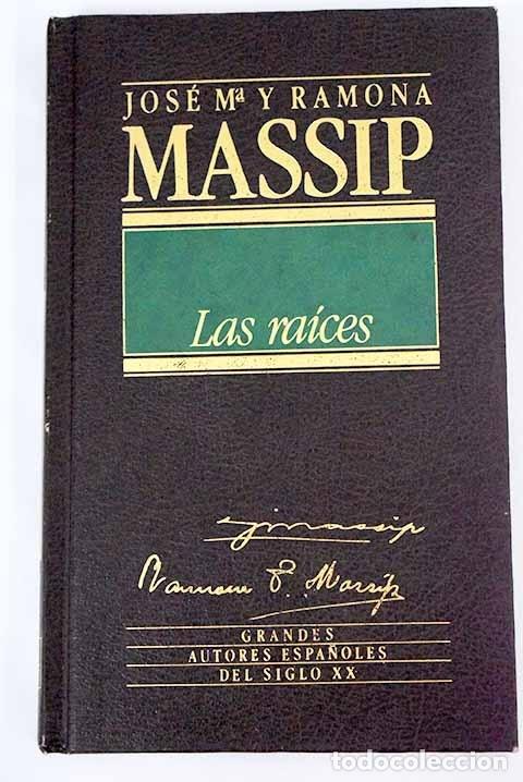 Libros: Las ra&iacute;ces.- Massip, Jos&eacute; M. - Foto 1