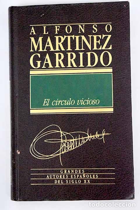 Libros: El c&iacute;rculo vicioso.- Mart&iacute;nez Garrido, Alfonso - Foto 1