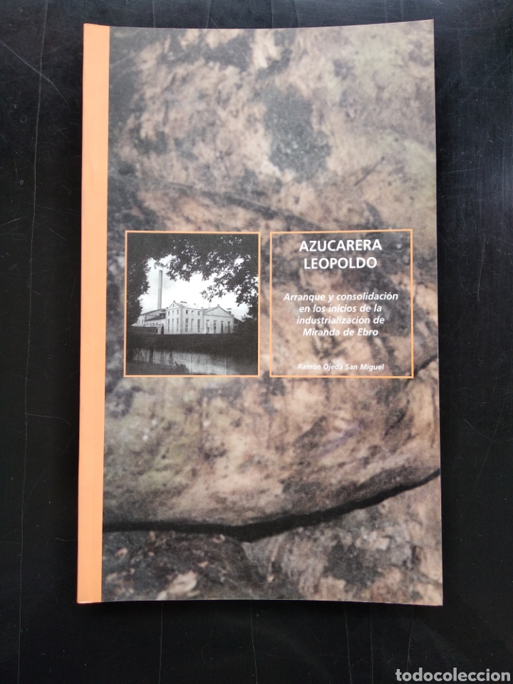 Libros: Miranda de Ebro , azucarera Leopoldo - Foto 1