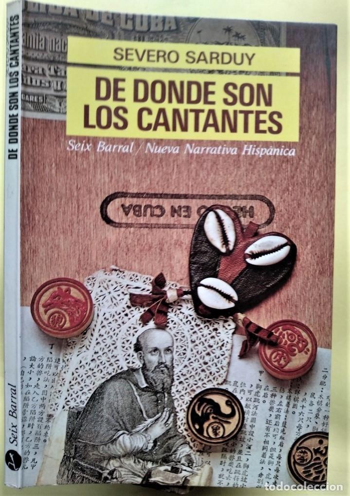 Libros: De Donde Son los Cantantes. - Sarduy, Severo. - Foto 1