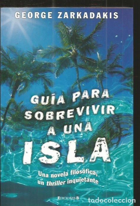 Libros: GUIA PARA SOBREVIVIR A UNA ISLA - ZARKADAKIS, GEORGE - Foto 2