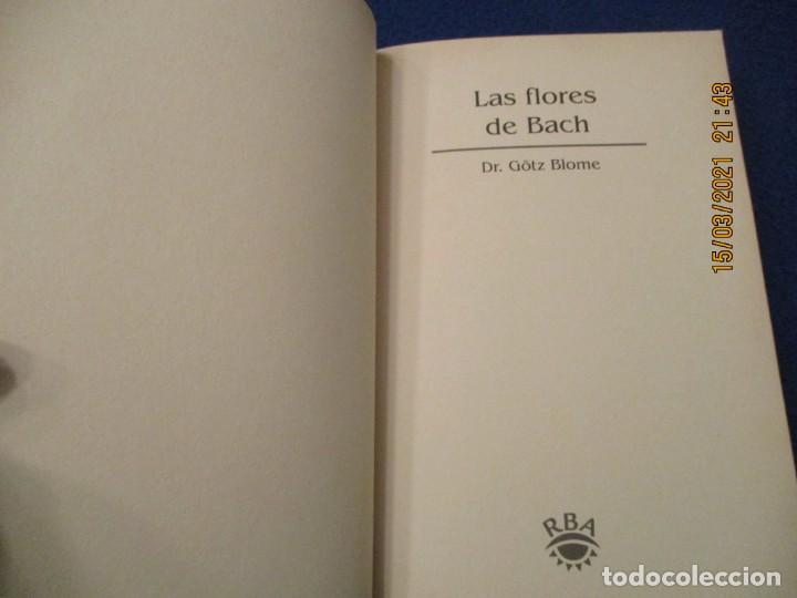 Libros: Las Flores de Bach Dr. G&ouml;tz Blome Ediciones RBA 2002 - Foto 3