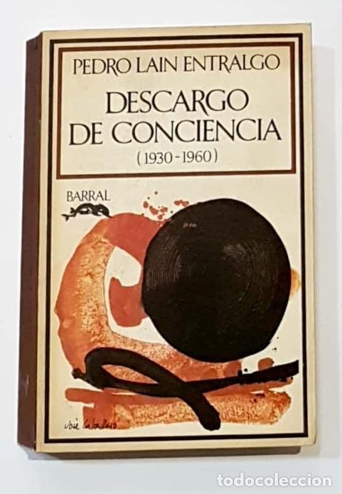 Libros: LA&Iacute;N ENTRALGO, Pedro. - Descargo de conciencia. 1930 - 1960. - Foto 2