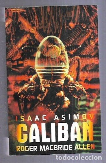 Libros: CALIBAN. ROGER MACBRIDE ALLEN - ASIMOV, ISAAC - Foto 1