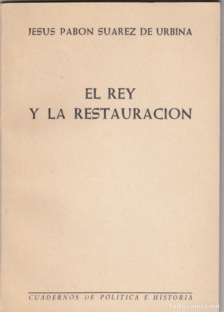 Libros: EL REY Y LA RESTAURACI&Oacute;N-PAB&Oacute;N-ABD - Foto 1