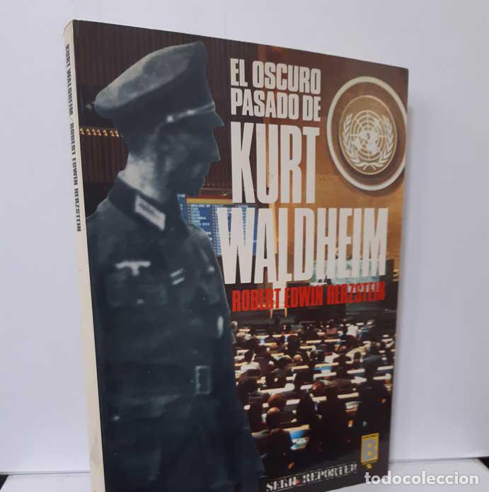 Libros: EL OSCURO PASADO DE KURT WALDHEIM - HERZTEIN, ROBERT EDWIN - Foto 1