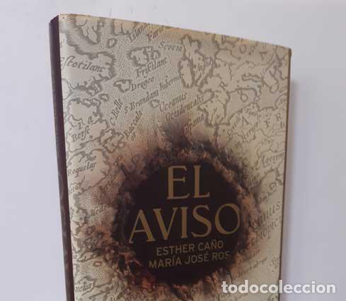Libros: EL AVISO - CA&Ntilde;O, ESTHER - ROS, MAR&Iacute;A JOS&Eacute; - Foto 1