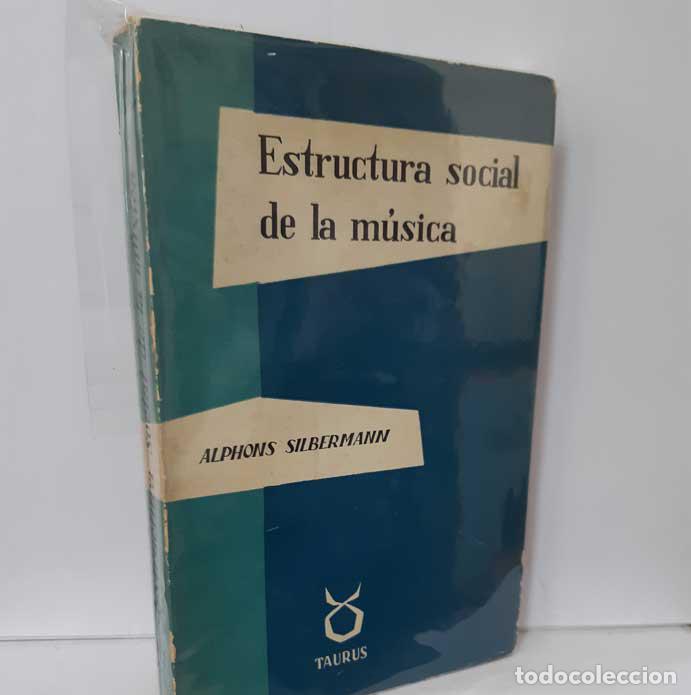 Libros: ESTRUCTURA SOCIAL DE LA M&Uacute;SICA - SILBERMANN, ALPHONS - Foto 1