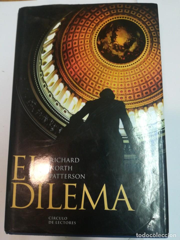 Libros: RICHARD NORTH PATTERSON El dilema SA3282 - Foto 1